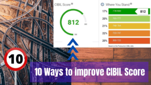 Read more about the article 10 Ways to improve CIBIL score quickly