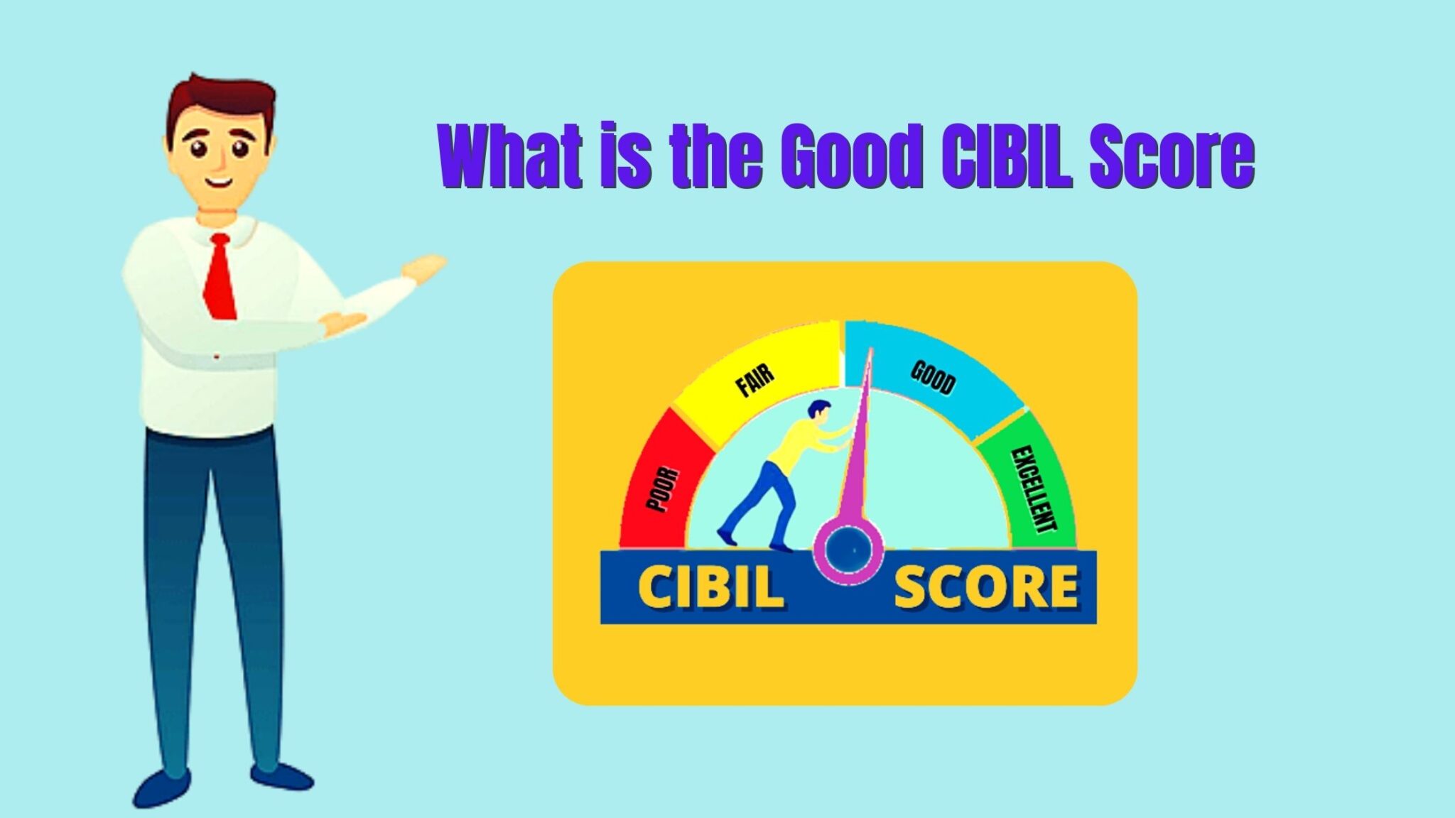 You are currently viewing What is a good CIBIL score?