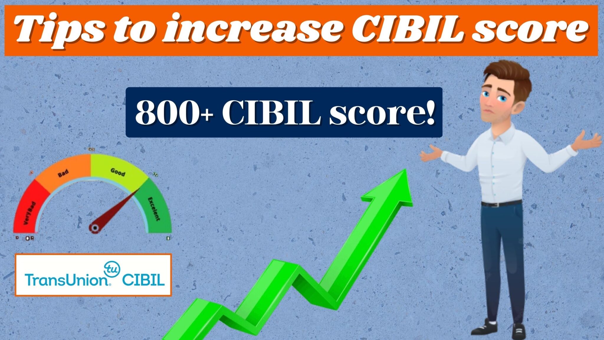 You are currently viewing 800+ CIBIL Score, 9 Tips To Increase CIBIL Score In 2023 .