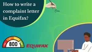 Read more about the article How to write a complaint letter in Equifax?