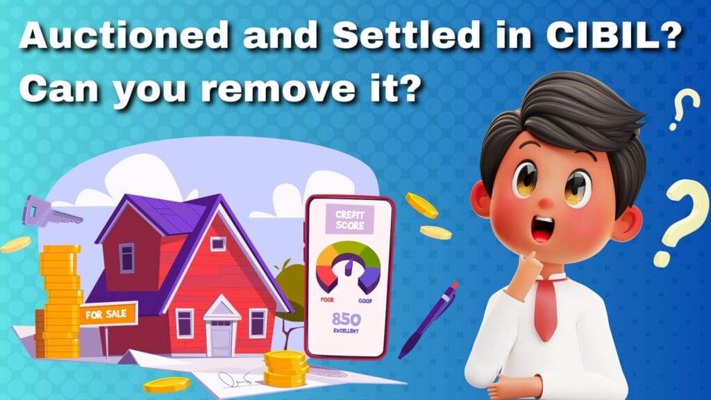 auctioned and settled in cibil
