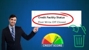 Read more about the article Can you remove Post Write Off Closed from CIBIL?