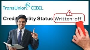 Read more about the article How to Clear Written-off in CIBIL?