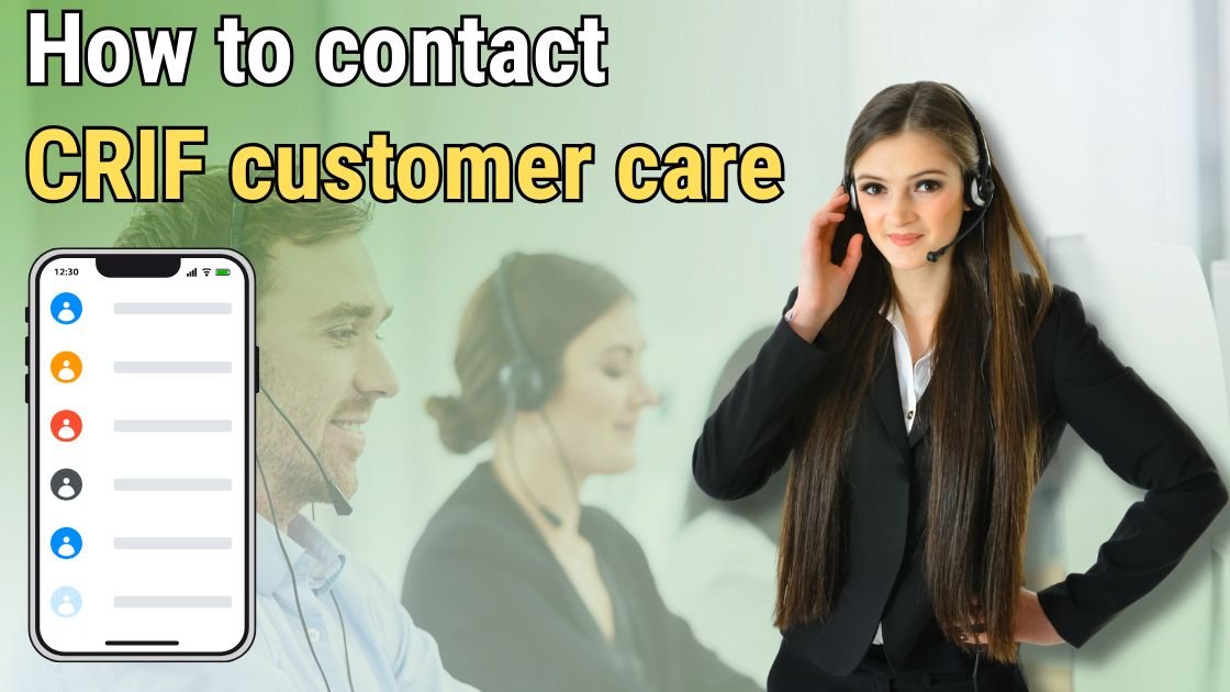 You are currently viewing How To Contact CRIF Customer Care?